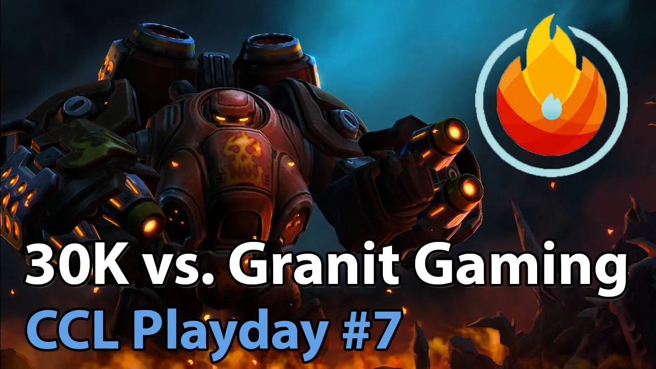 CCL: 30K vs. Granit Gaming - Heroes of the Storm Tournament