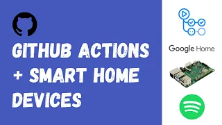 GitHub with Smart Devices Lightbulb Google Home Spotify Raspberry Pi