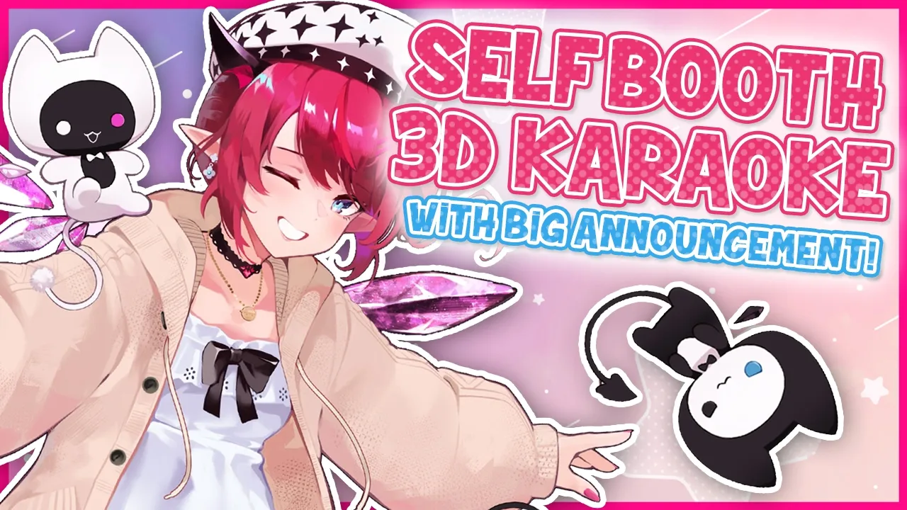 【3D KARAOKE / 3D歌枠】Self Booth 3D Pre-BDay Karaoke with A BIG ANNOUNCEMENT! ☆彡重大告知あり！