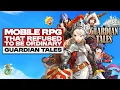 Guardian Tales A Tribute to the Mobile RPG That Refused to Be Ordinary