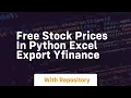 Free stock prices in python excel export yfinance