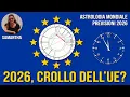 2026, UE AL CAPOLINEA? La Voce degli Astri