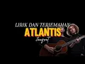 Download Lagu LIRIK DAN TERJEMAHAN ATLANTIS (Seafret)
