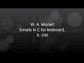 Mozart - Piano Sonata No. 10 in C, K. 330 [complete]