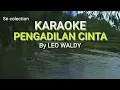 KARAOKE,,PENGADILAN CINTA,,LEO WALDY,