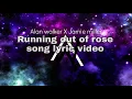 Download Lagu Running out of rose lyric video/ Alan walker X Jamie Miller new song