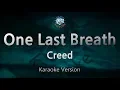 Download Lagu Creed-One Last Breath (Karaoke Version)