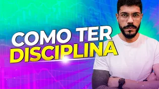 COMO TER DISCIPLINA NO DAY TRADE [SIMPLES E PRÁTICO]
