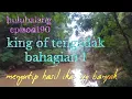 Download Lagu King of tengadak(king lampam) bahagian 1.#mengutip hasil ikan yg banyak.