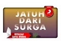 Download Lagu TheOvertunes - Jatuh Dari Surga (Lyric Video)