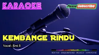 Download KEMBANGE RINDU -Erni S- KARAOKE MP3