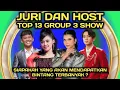 Download Lagu JURI DAN HOST  TOP 13 GROUP 3 SHOW MALAM INI !  / SIAPAKAH YANG AKAN DAPAT ALL SO ?