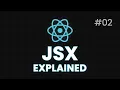 JSX React App Flow Explained React js Full Course