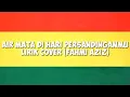 Download Lagu Air Mata Dihari Persandinganmu Versi Rege Lirik Cover (Fahmi Aziz)