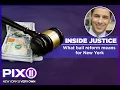 Inside Justice What bail reform in New York will mean for you