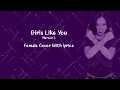 Maroon 5 - Girls Like You (J.Fla Female Cover) lyrics