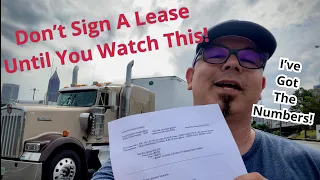 ADVICE for Lease Purchase Drivers I ve got the NUMBERS to Share Know this before you Sign