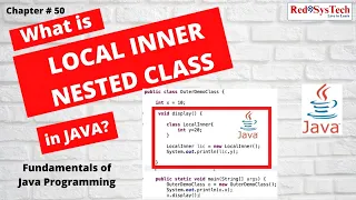 Local Inner Class in Java with Program Java Nested Classes Tutorial for Beginners Red9SysTech