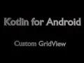 Custom GridView in Android Using Kotlin