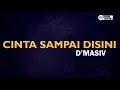 Download Lagu D'Masiv - Cinta Sampai Disini ( Karaoke Version ) || Original Key C