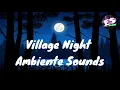 Download Lagu Village Night Ambiente Sounds I Effective Sounds