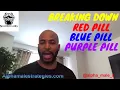 Breaking Down The Red Blue Purple Pill How To Handle Losses