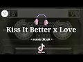 Lagu DJ Kiss It Better X Love Remix Viralll tiktok | Rihana x Keyshia | yang kalian cari