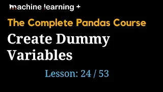 How to Create Dummy Variables One-Hot Encoding in Pandas of 53 The Complete Pandas Course