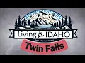 Living in Idaho - Twin Falls