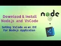 How to Install Node Js in Windows 10 set VsCode for NodeJs as an IDE - Node Js Tutorial