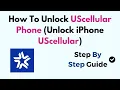 How To Unlock UScellular Phone Unlock iPhone UScellular