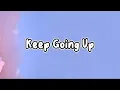 Download Lagu Keep Going Up | Lyrics | - Timbaland , Nelly Furtado , Justin Timberlake