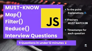 9 JS Interview Questions on Map Filter Reduce Explained in 12 mins Must Watch for Freshers