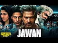 Download Lagu Jawan | Shahrukh Khan | Deepika Padukone Full Movie HD original in Hindi