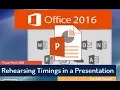 PowerPoint 2016 Tutorial Rehearse Timings - Recording the Presentation