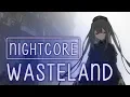 Lagu Nightcore - Wasteland