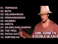 Download Lagu KUMPULAN LAGU RHOMA IRAMA || FULL ALBUM || TERPAKSA - BUTA - GELANDANGAN