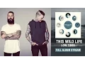 Download Lagu This Wild Life - \