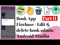 Book App Firebase 11 Edit delete book admin Android Studio Ict Foysal Java