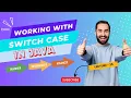 Working with Switch Case in Java - Lecture 35 java course beginner level