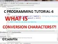 C Programming Tutorial-6 - What is Conversion Characters
