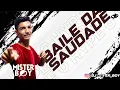 🔥BAILE DA SAUDADE🔥DJ MISTER BOY 14/08/2K25🔥💎Ⓜ️