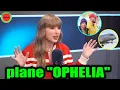 Lagu Taylor Swift confirms Fiancé Travis Kelce officially owns first private jet inspired by song Ophelia