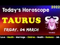 Aj Ka Din Kaisa Rahe Ga Taurus Daily Horoscope Horoscope Today Aj Ka Din 04 March 2022
