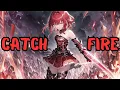 Download Lagu Nightcore -  Catch Fire (Lyrics) - JENIX