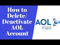 How to Delete AOL Mail Account Deactivate AOL Mail Account