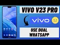 Download Lagu VIVO V23 Pro : Use Dual Whatsapp