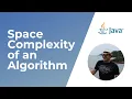 Space Complexity of an Algorithm