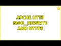 Apche http mod - rewrite and HTTPS 2 Solutions