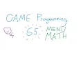 Game Programming 65 - Menu Math